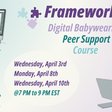 CBWS Frameworks: Digital Babywearing Peer Support Course